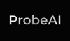 ProbeAI